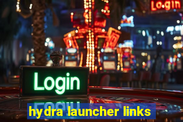 hydra launcher links